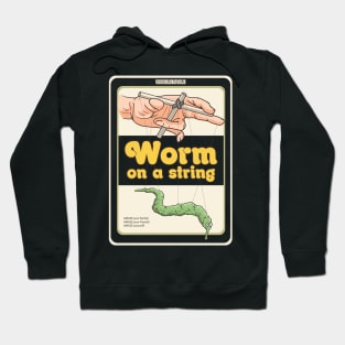 Worm on a string Hoodie